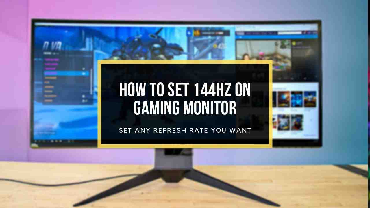 In 1 Minute How To Set Monitor To 144hz Easily 21