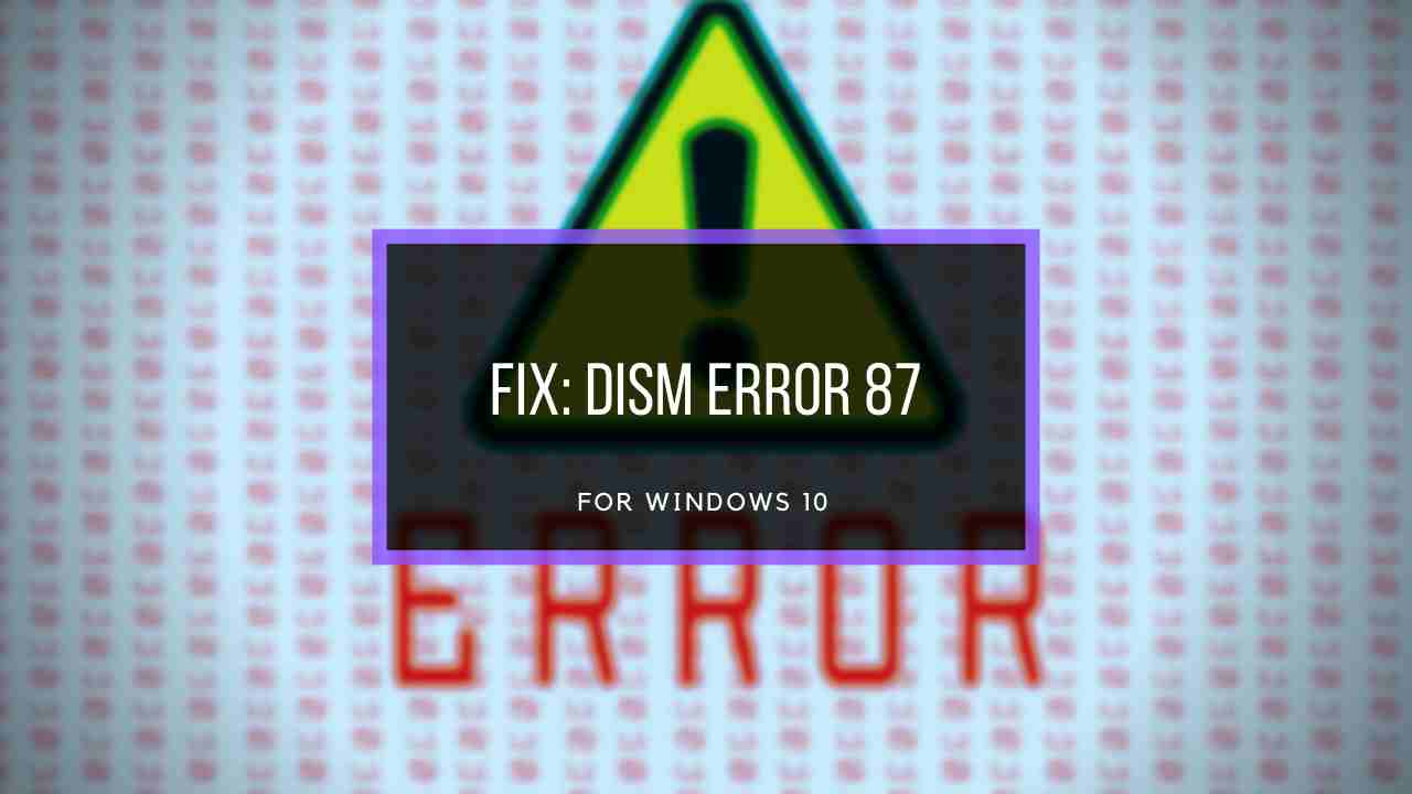 fix-dism-error-87-windows10