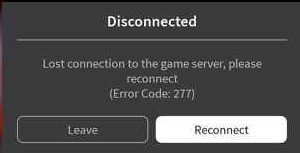 Roblox Error Code 277 The 100 Working Fix 2021 - why do phones keep losing connection to roblox games