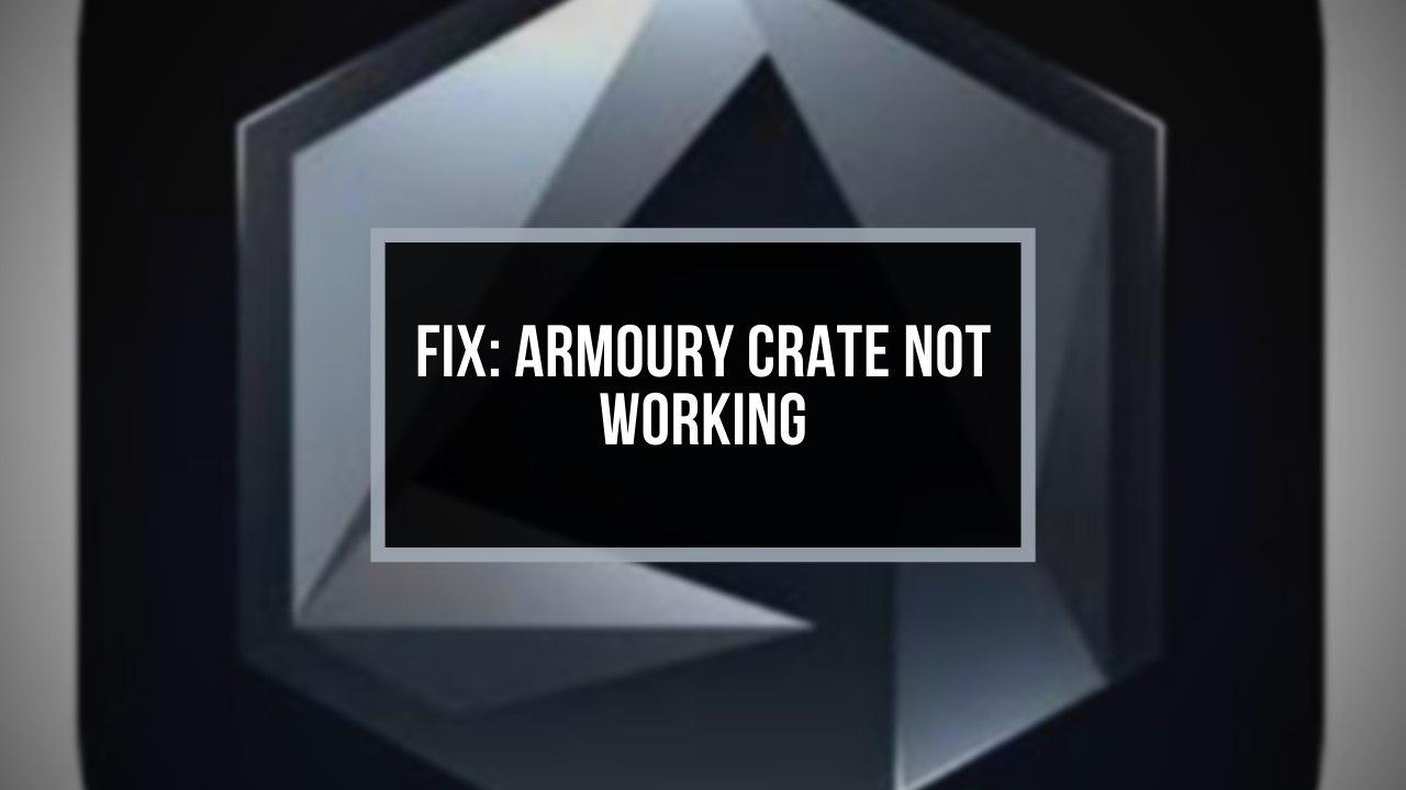 fix armoury crate not working