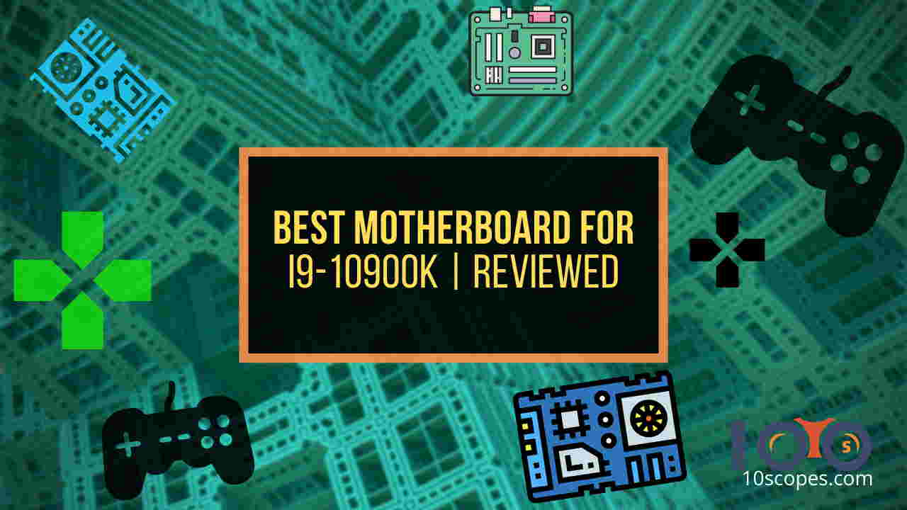 best-motherboard-for-i9-10900k