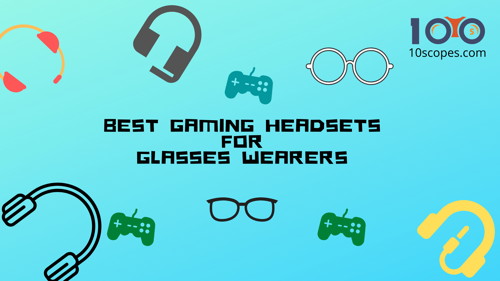 best pc gaming headset for glasses wearers