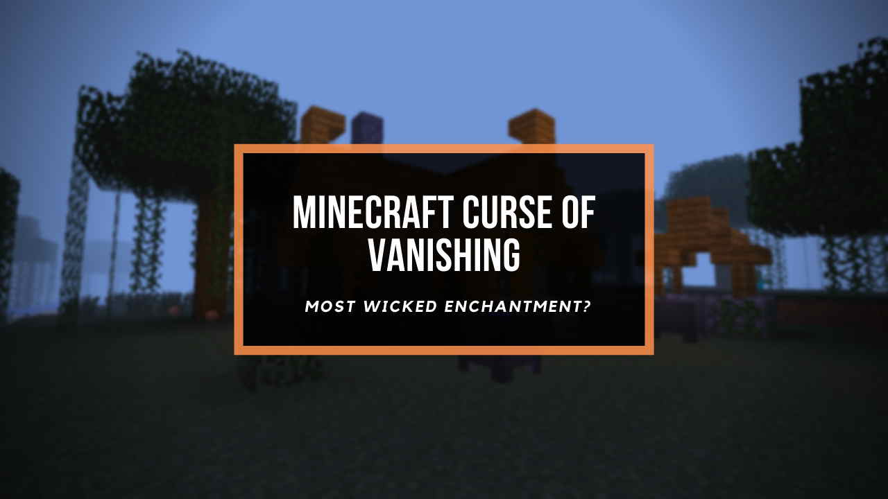 Curse of vanishing minecraft что это