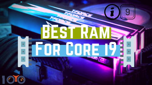 best-ram-for-core-i9