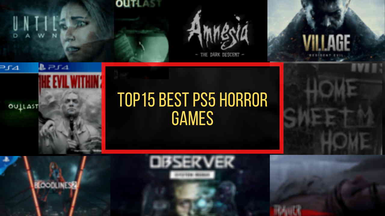 15 Best PS5 Horror Games You Should Play [2022]