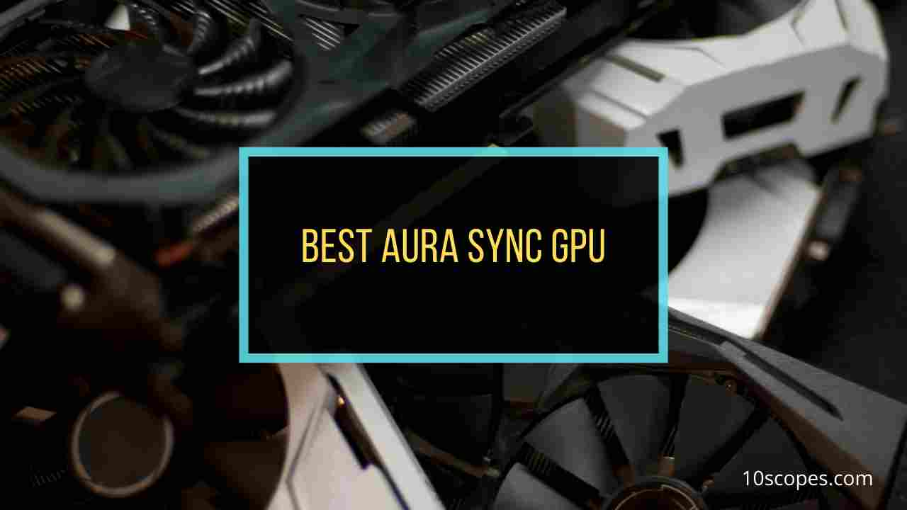 best-aura-sync-gpu