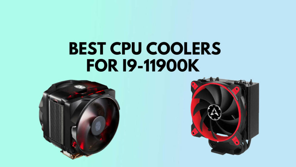 best-cpu-cooler-for-i9-11900k