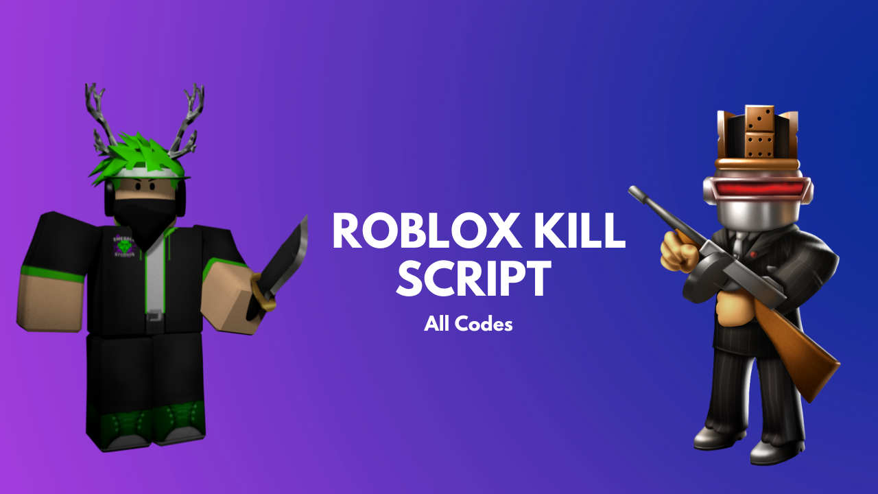 How To Use The Roblox Kill Script A Z Tutorial 2021 - kill script for roblox