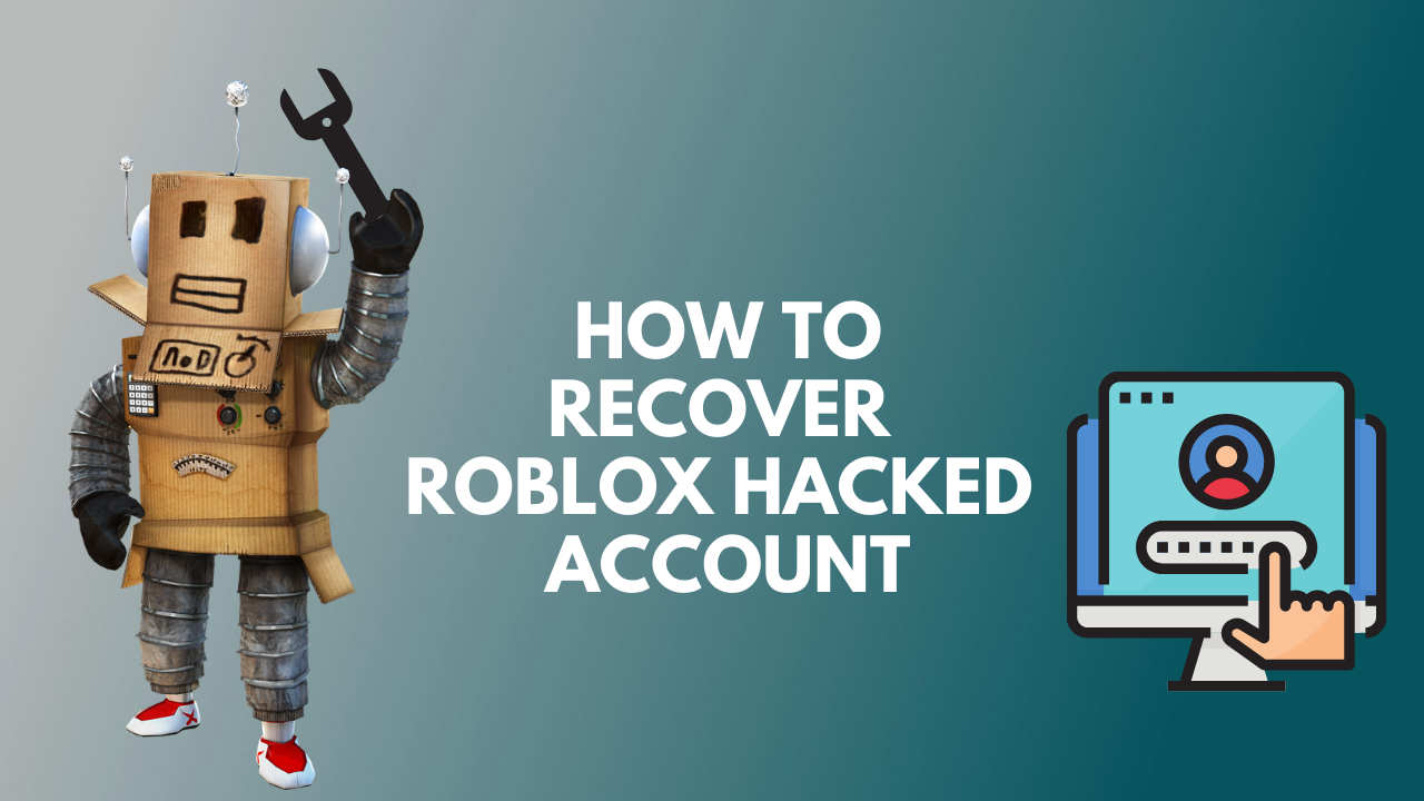 How To Recover A Hacked Roblox Account 4 Simple Steps - did roblox get hacked today