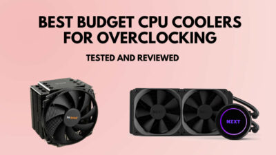 best-budget-cpu-cooler-for-overclocking