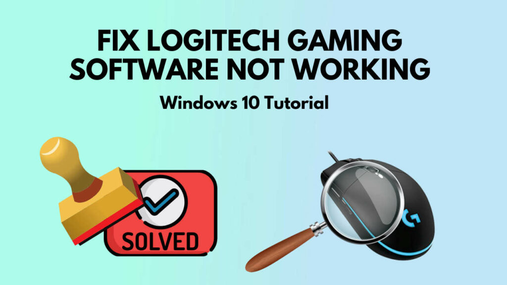 fix-logitech-gaming-software-not-working-windows