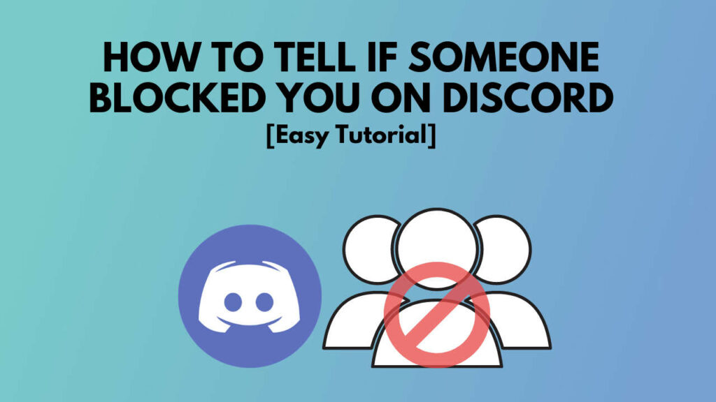 How To Tell If Someone Blocked You On Discord Easy Tutorial