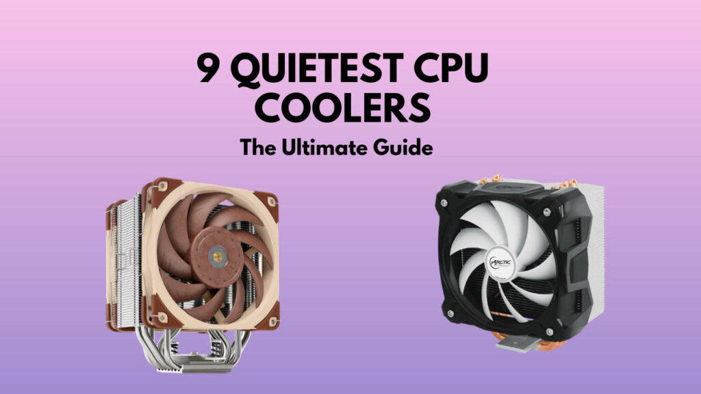 quietest-cpu-cooler