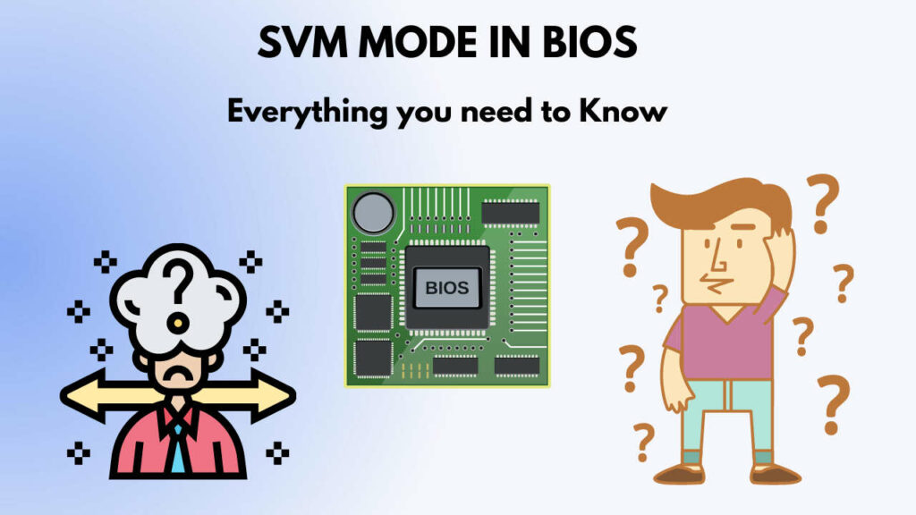 What Is SVM Mode In BIOS?