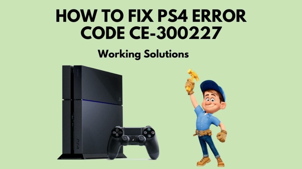 fix-ps4-error-code-ce-300227