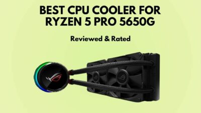 best-cpu-cooler-for-ryzen-5-pro-5650g