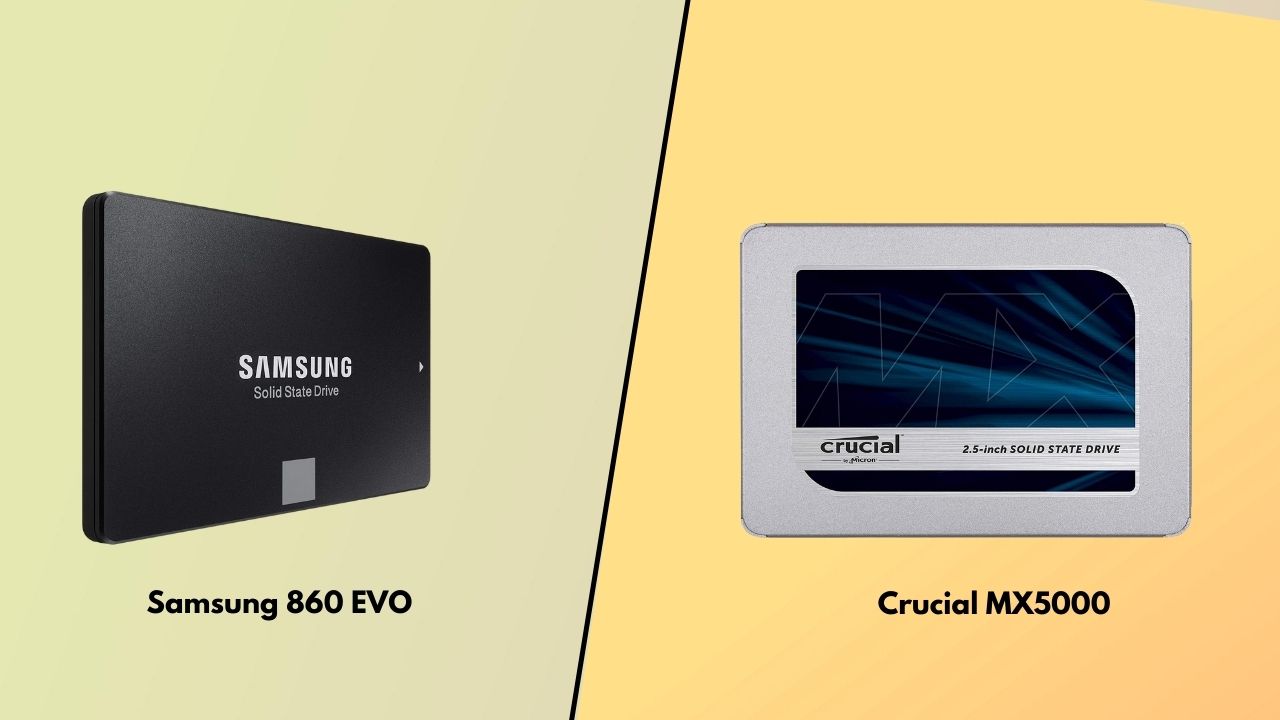 samsung 860 evo ssd vs crucial mx500 ssd