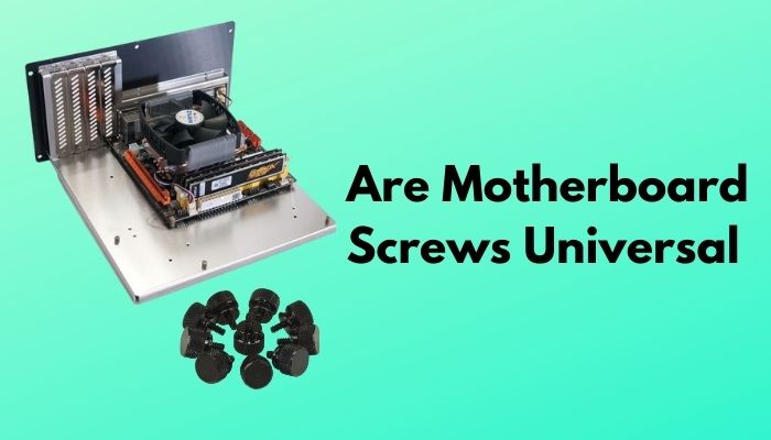 are-motherboard-screws-universal