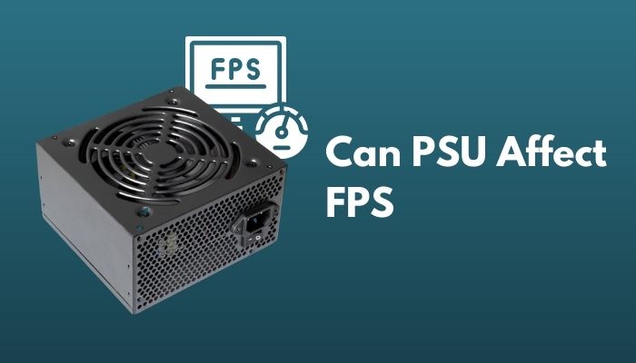can-psu-affect-fps