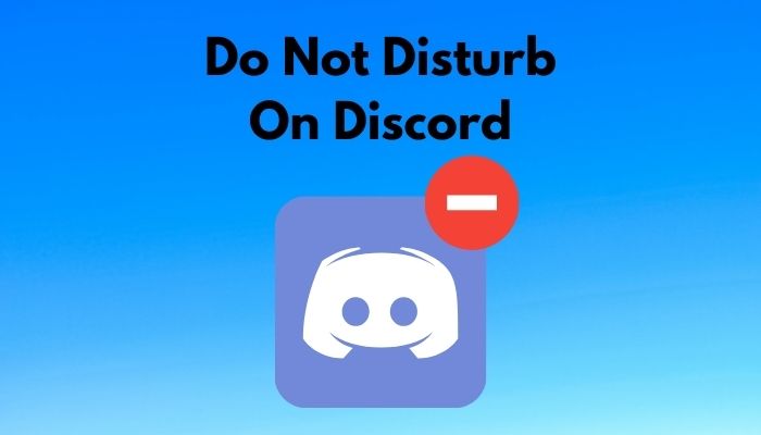 Do Not Disturb On Discord Everything You Need To Know 2023 