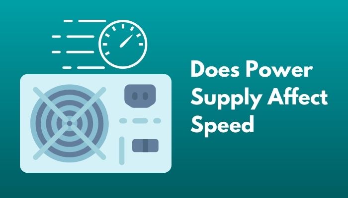 does-power-supply-affect-speed
