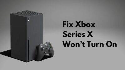 fix-xbox-series-X-won’t-turn-on