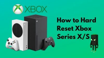 how-to-hard-reset-xbox-series-X_S