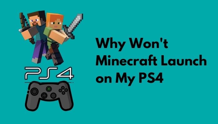 why-won't-minecraft-launch-on-my-ps4