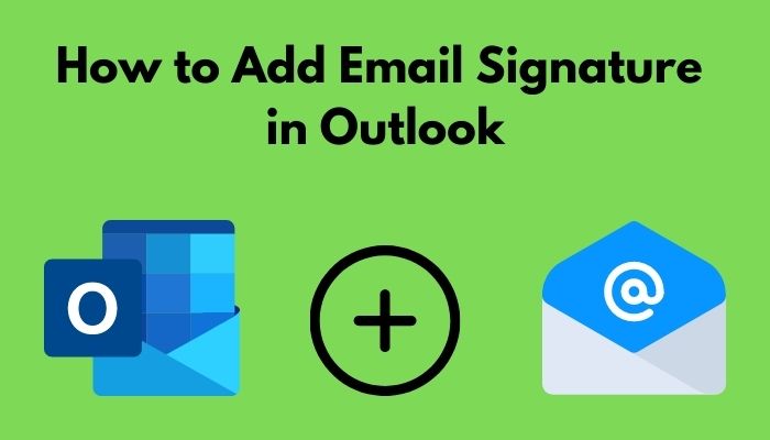 How to add email signature in Outlook