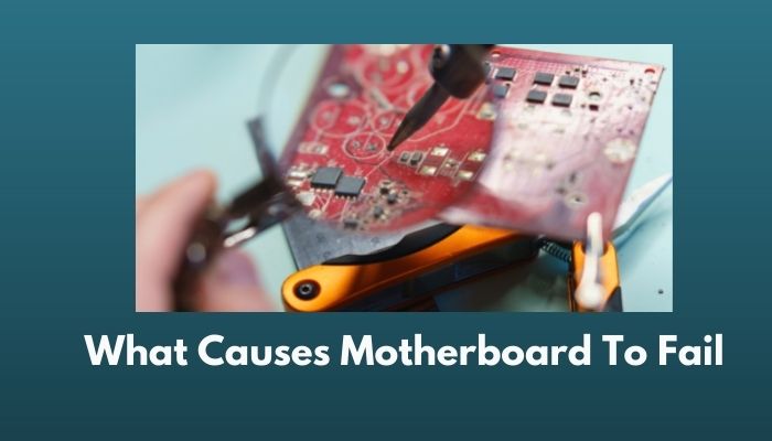 causes-motherboard-to-fail