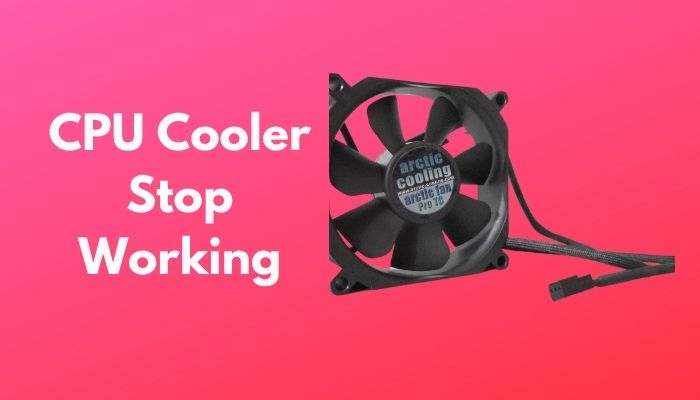 cpu-cooler-stop-Working