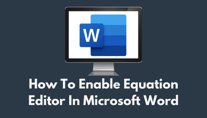 how-to-enable-equation-editor-in-microsoft-word-simple-easy