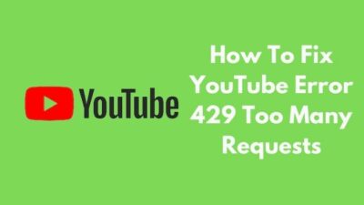 fix-youtube-error-429-too-many-requests