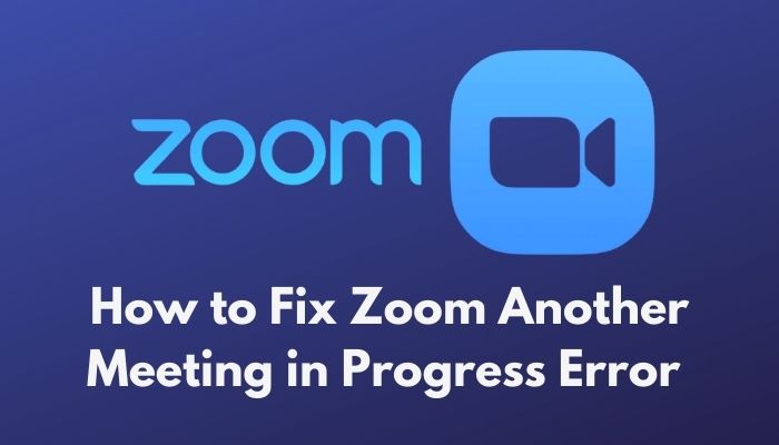 fix-zoom-another-meeting-in-progress-error