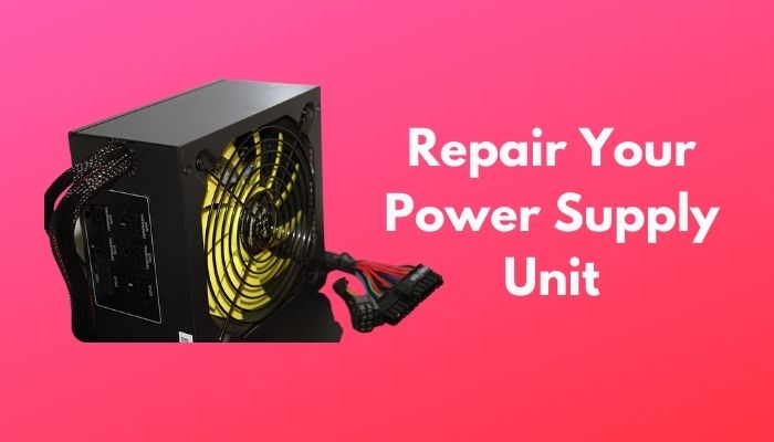 repair-your-power-supply-unit