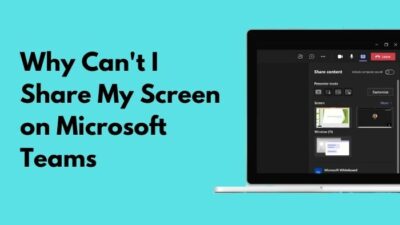why-cant-i-share-my-screen-on-microsoft-teams