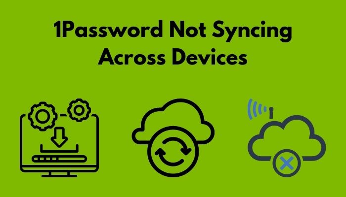 fix 1password not syncing across devices