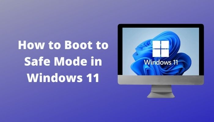 How To Boot To Safe Mode In Windows 11 2023 Guide How To Boot To Safe Mode In Windows 11 2023 Guide