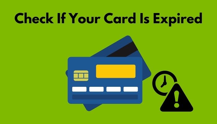 check-if-your-card-is-expired