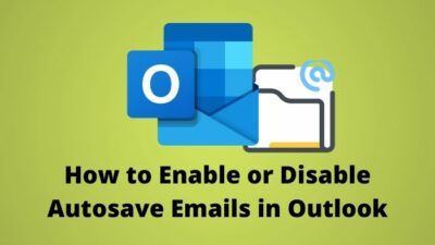 enable-or-disable-autosave-emails-in-outlook