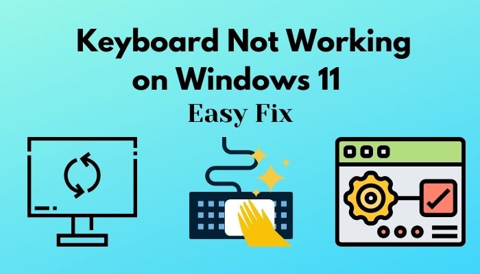 fix-keyboard-not-working-on-windows-11-easily