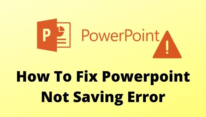 powerpoint presentation not saving
