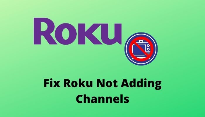 fix-roku-not-adding-channels