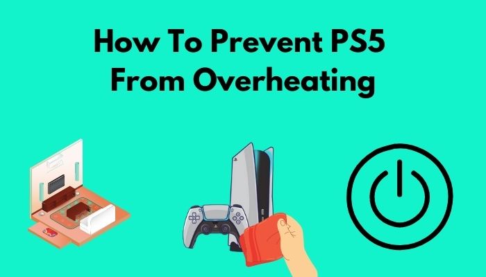 how-to-prevent-ps5-from-overheating
