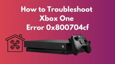 how-to-troubleshoot-xbox-one-error-0x800704cf