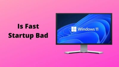 is-fast-startup-bad