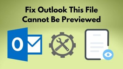 outlook-fix-this-file-cannot-be-previewed