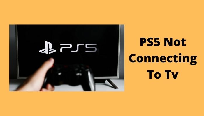 ps5-not-connecting-to-tv