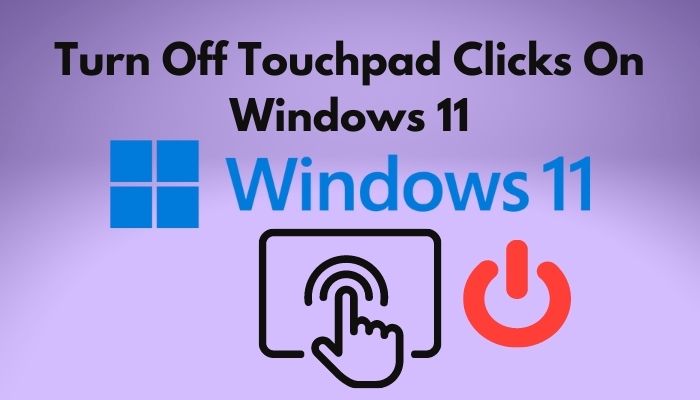 turn-off-touchpad-clicks-on-windows-11