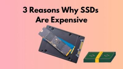 3-reasons-why-ssds-are-expensive